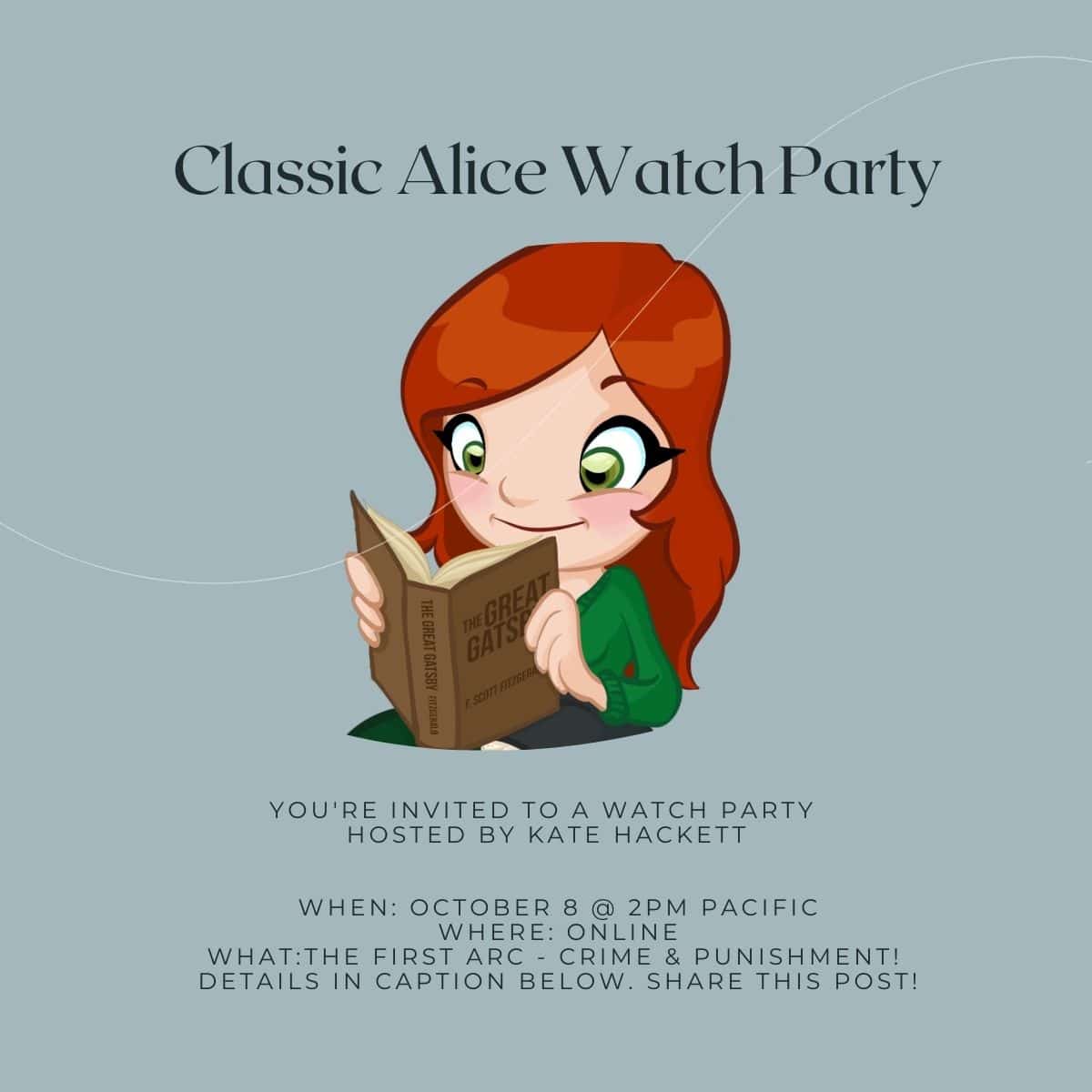 You’re Invited To A Classic Alice Watch Party